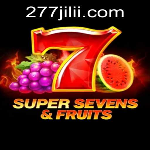 Explore the Thrilling World of 7SuperSevensFruits and Unlock the Mysteries of 277 JILI