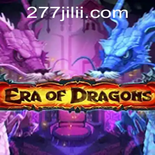 EraOfDragons Game: An Epic Adventure with 277 JILI