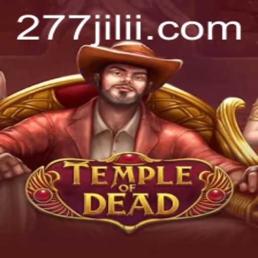 Explore the Mystical Realms of TempleofDead: An Intriguing Gaming Experience with 277 JILI